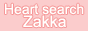 Zakka.Heart-Search